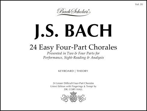 24 Easy Four-Part Chorales (BachScholar Edition Vol. 20)