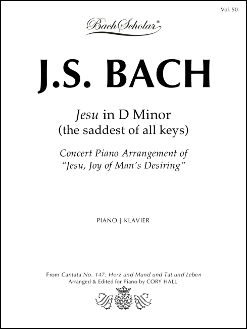 Jesu in D Minor (BachScholar Edition Vol. 50) for Piano