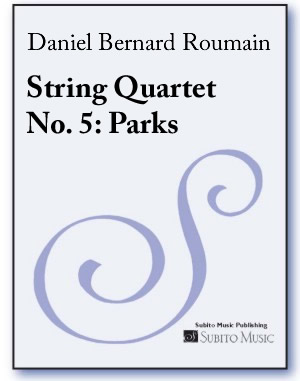 String Quartet No. 5: Parks (parts)