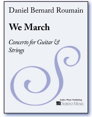 WE MARCH: Concerto for Guitar & Strings