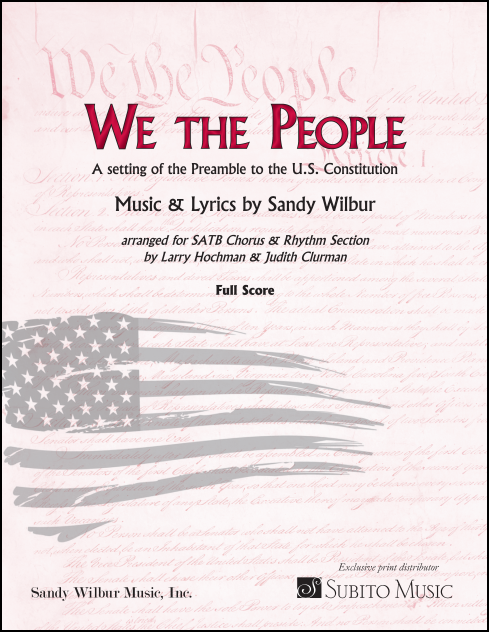 We the People for SATB Chorus & Piano (with opt. Synth, Guitar, Bass & Drums) FULL SCORE