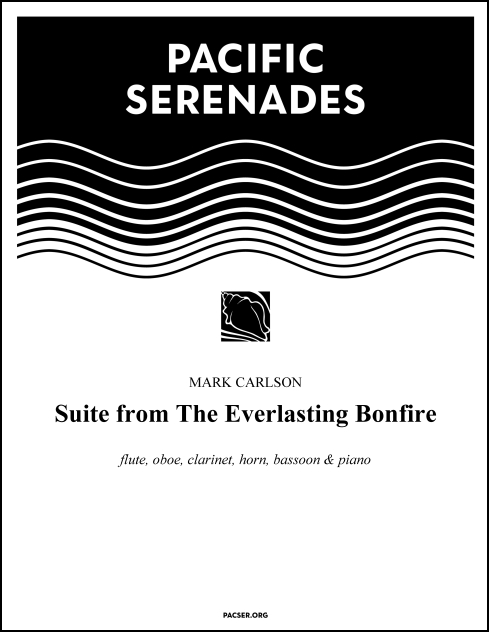 Suite from The Everlasting Bonfire for Wind Quintet & Piano