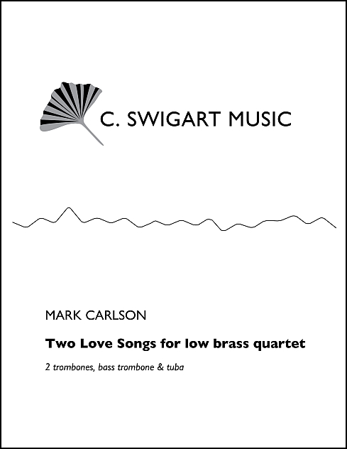 Two Love Songs for Low Brass Quartet