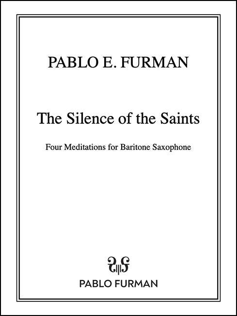Silence of the Saints, The for Baritone Saxophone - Click Image to Close