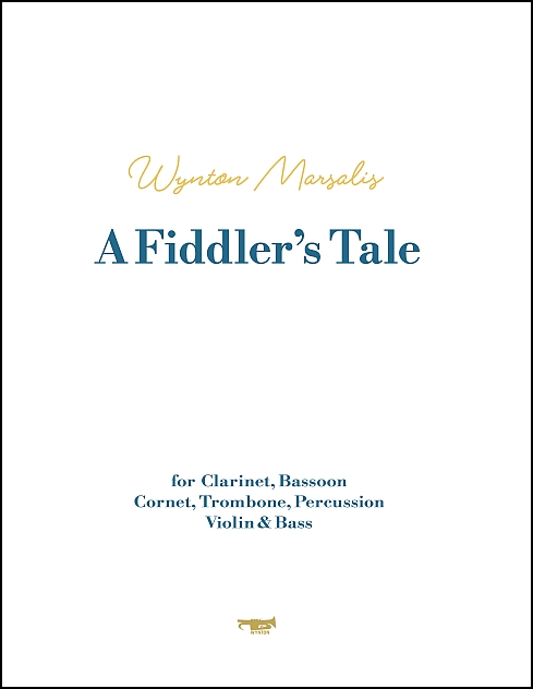 A Fiddler's Tale for Clarinet, Bassoon, Cornet, Trombone, Percussion, Violin & Bass