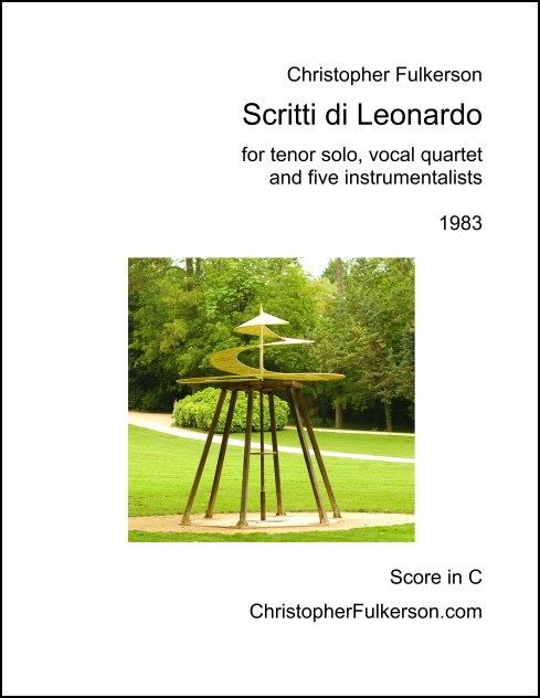 Scritti di Leonardo for Tenor solo, Vocal Quartet & Five Instrumentalists - Click Image to Close