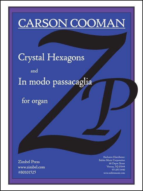 Crystal Hexagons and In modo passacaglia for Organ