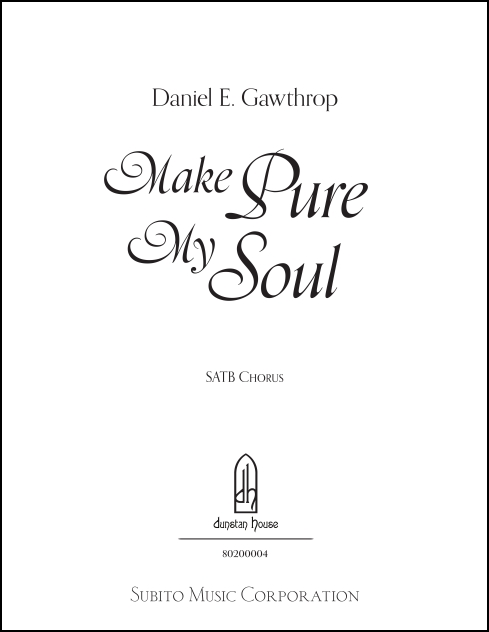 Make Pure My Soul for SATB a cappella