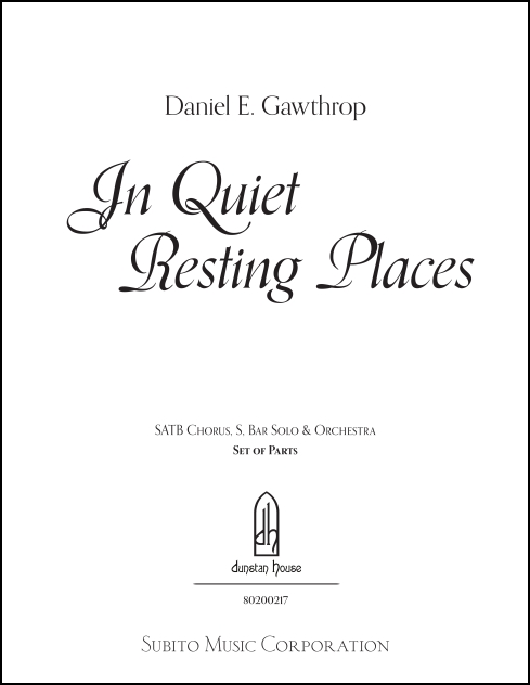 In Quiet Resting Places (Choral Symphony) for SATB, S&Bar soloists & orchestra