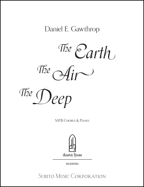 Earth, The Air, The Deep, The for SATB & piano