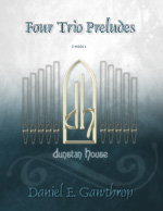 Four Trio Preludes for organ