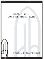 Stand You on the Mountain for SATB a cappella - Click Image to Close