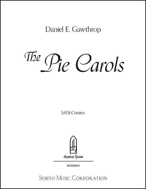 Pie Carols, The for SATB chorus & piano