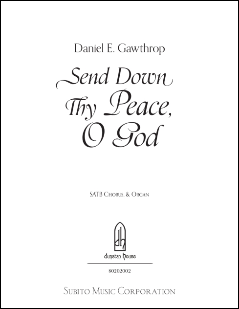Send Down Thy Peace, O God for SATB Chorus & Organ