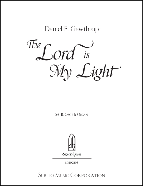 The Lord is My Light for SATB Chorus, Oboe & Organ - Click Image to Close