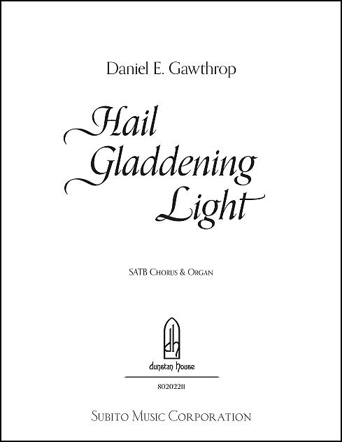 Hail Gladdening Light for SATB Chorus & Organ