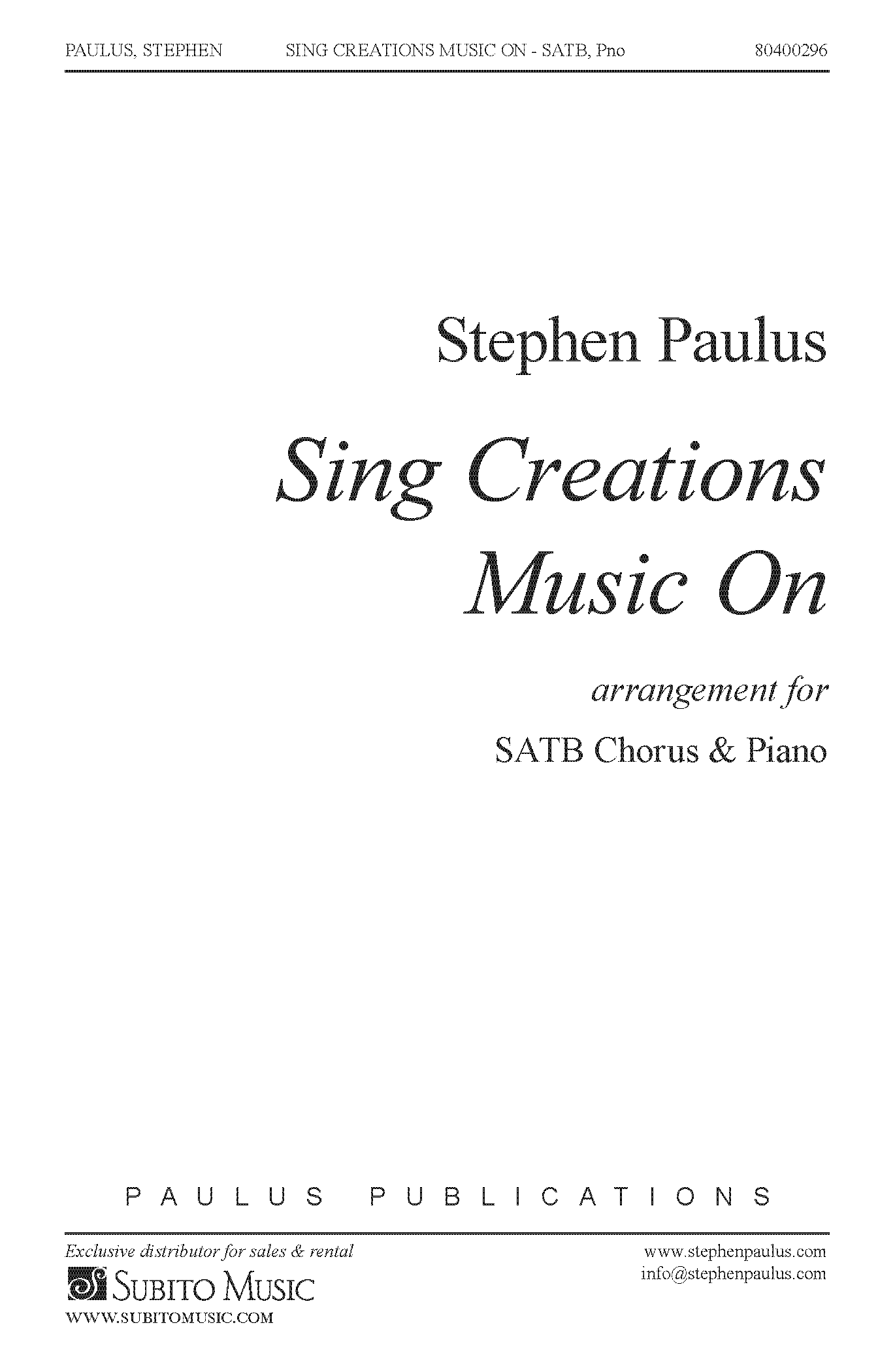 Sing Creations Music On for SATB Chorus & Piano (or Orchestra)