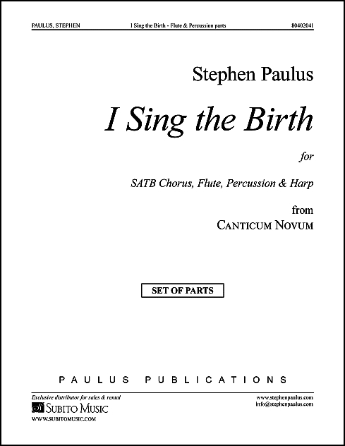 I Sing the Birth (from Canticum Novum) for SATB Chorus, Flute, Percussion & Harp - Click Image to Close