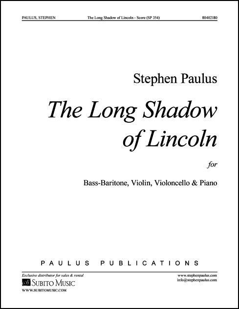 Long Shadow of Lincoln, The for Bass-Baritone, Violin, Violoncello & Piano