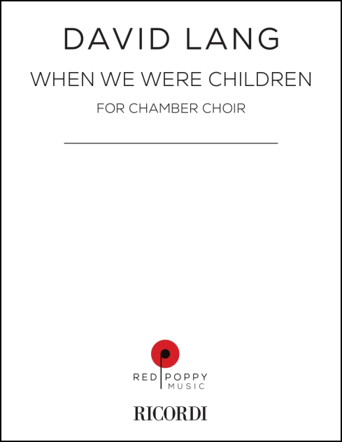 when we were children for chamber choir