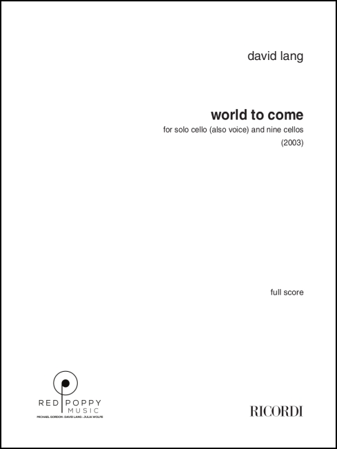 world to come for solo cello (voice) & 9 cellos