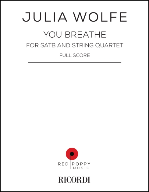 You breathe, full score & parts for choir and string quartet
