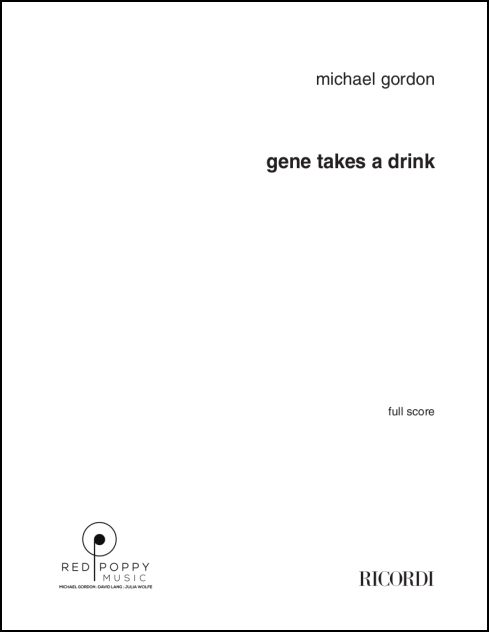 Gene Takes a Drink for cl, marimba, pno, elec gtr, vcl, bass