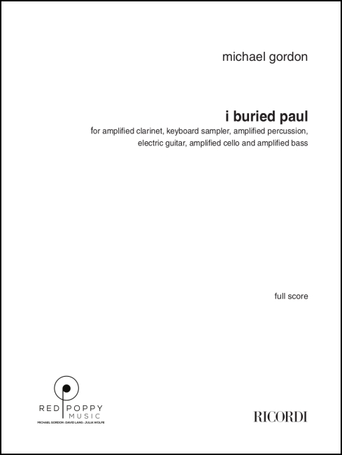 I Buried Paul for cl, kbd sampler, perc, elec gtr, vcl, bass (all amplified) - Click Image to Close