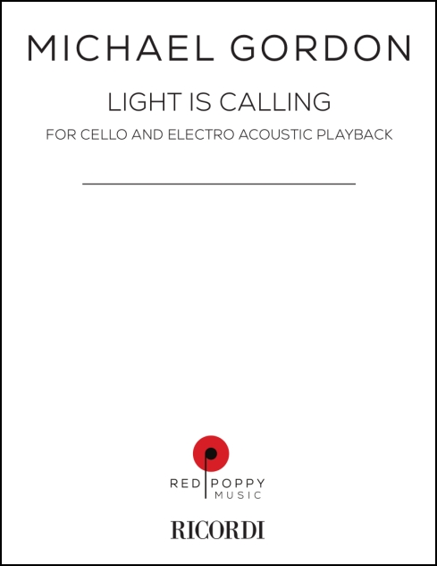 Light Is Calling for cello & electro acoustic playback