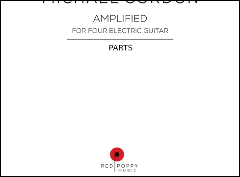 Amplified, parts for guitar quartet
