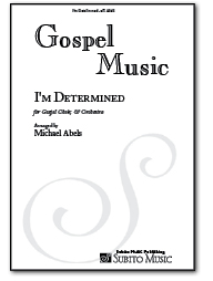 I'm Determined for Gospel Choir, Piano, Bass & Drums