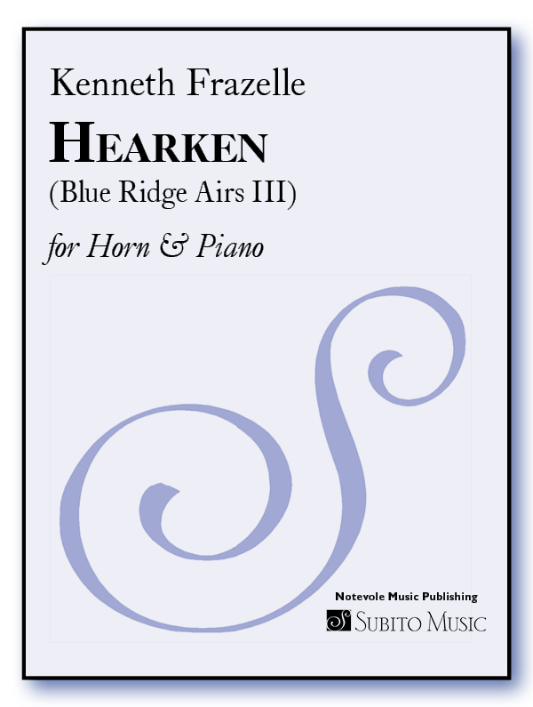 Hearken (Blue Ridge Airs III) for Horn & Piano