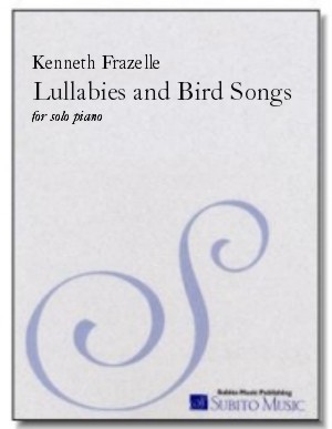 Lullabies and Bird Songs: Nine Sketches from the Blue Ridge for piano