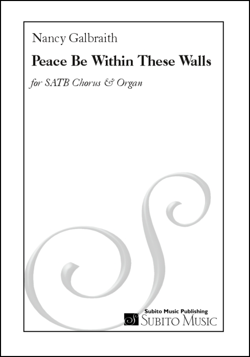 Peace Be Within These Walls for SATB chorus & organ