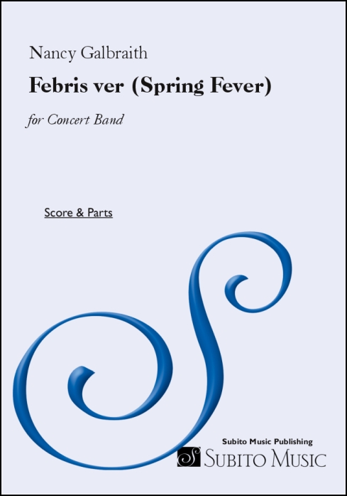 Febris ver (Spring Fever) for Concert Band - Click Image to Close