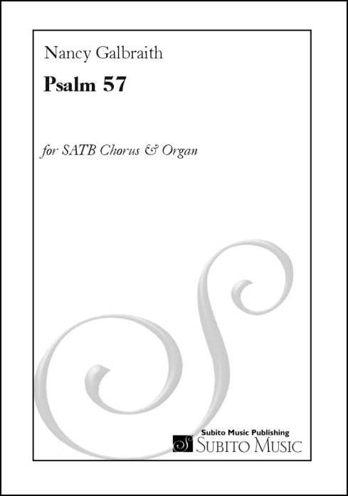 Psalm 57 (My Heart, O God, is Steadfast) for SATB Chorus & Organ - Click Image to Close
