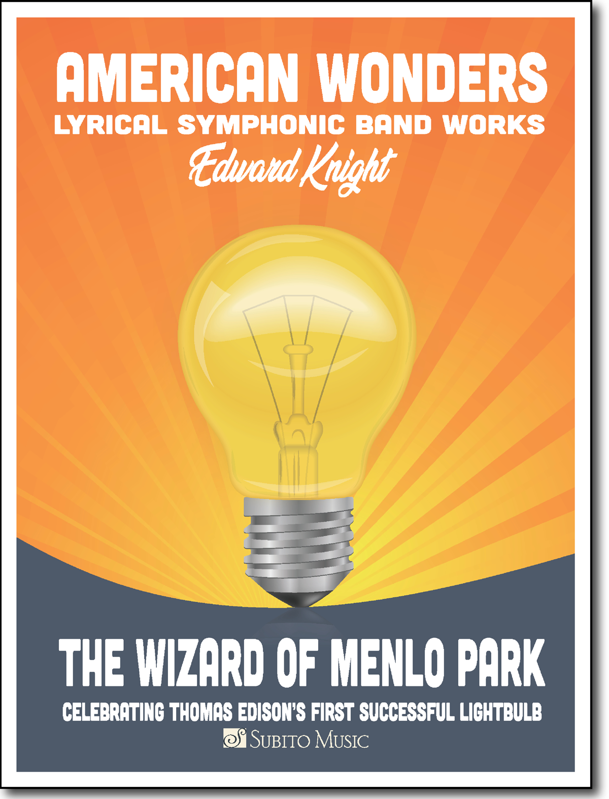 American Wonders: The Wizard of Menlo Park for Concert Band