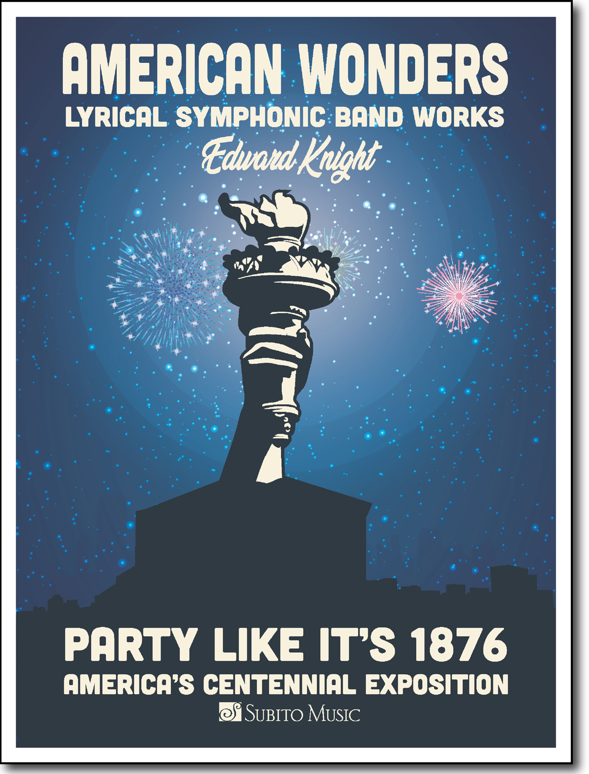 American Wonders: Party like it’s 1876 for Concert Band