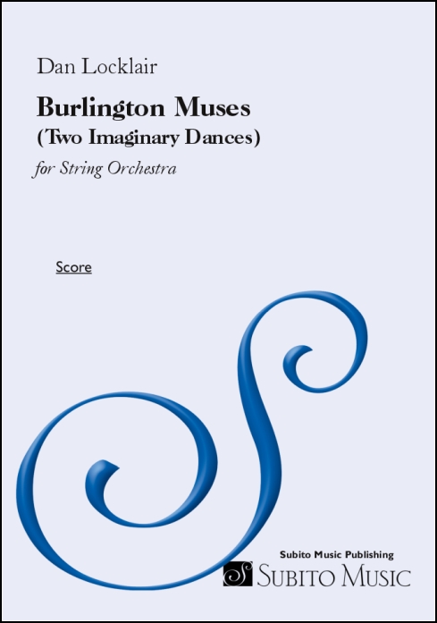 Burlington Muses (Two Imaginary Dances) for String Orchestra - Click Image to Close