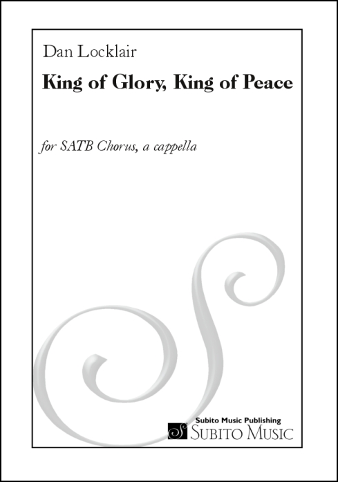 King of Glory, King of Peace for SATB Chorus, a cappella - Click Image to Close