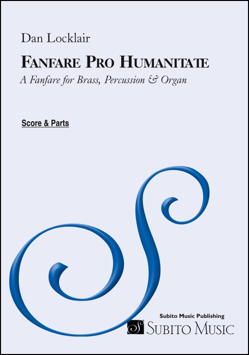 Fanfare Pro Humanitate for for Brass, Percussion & Organ