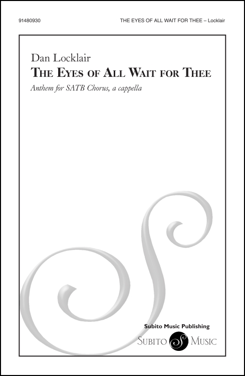 The Eyes of All Wait for Thee for SATB Chorus, a cappella - Click Image to Close