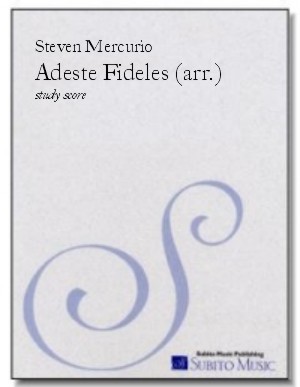 Adeste Fideles for soloist, SATB chorus & orchestra (or piano) - Click Image to Close