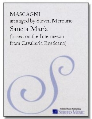 Sancta Maria based on the Intermezzo from Cavalleria Rusticana - Click Image to Close