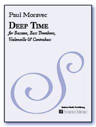 Deep Time for Bassoon, Bass Trombone, Violoncello & Contrabass
