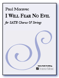 I will Fear No Evil for SATB Chorus & Strings - Click Image to Close