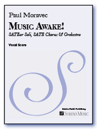 Music Awake! for SATBar Soli, SATB Chorus & Orchestra
