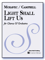 Light Shall Lift Us "for Orlando" for SATBar Soloists, SATB Chorus, Brass, Percussion & Strings