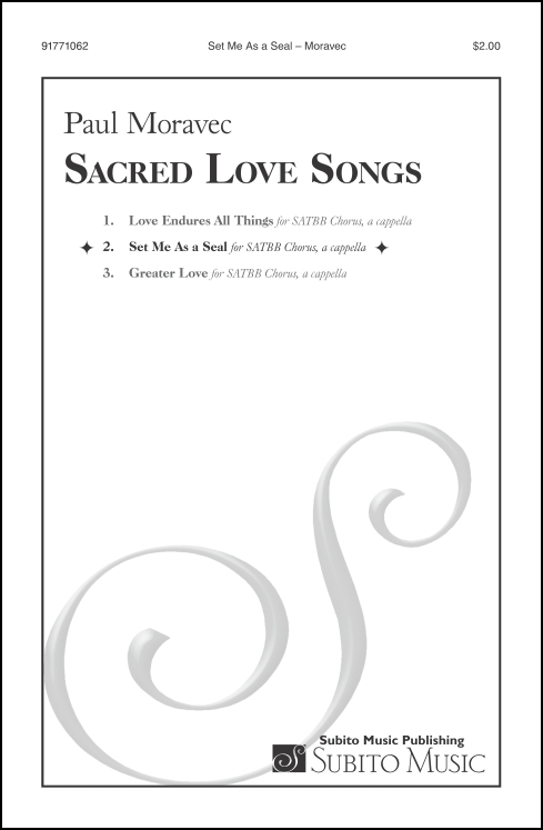Sacred Love Songs: 2. Set Me As a Seal for SATBB, a cappella - Click Image to Close