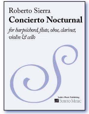 Concierto Nocturnal for harpsichord, flute, oboe, clarinet, violin & cello